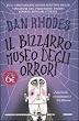 Il Bizzarro Museo Degli Orrori