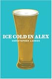 Cover of Ice Cold in Alex by Christopher Landon 0304366250