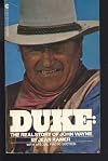 Duke : The Real Story of John Wayne