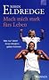 Mach mich stark f�rs Leben. Was nur V�ter ihren Kindern geben k�nnen