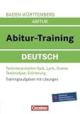 Abitur-Training Deutsch - Baden-Württemberg: Abitur-Training Deutsch. Arbeitsbuch Baden-Württemberg
