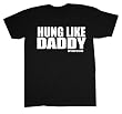 NAUGHTY TODDLER T-SHIRTS - HUNG LIKE DADDY TODDLER SHIRT! BIKER BABY TOPS - FUNNY NAUGHTY KIDS T-SHIRTS! FITS BOYS 2, 3 AND 4T!
