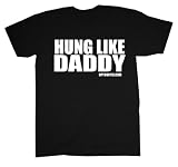 NAUGHTY TODDLER T-SHIRTS - HUNG LIKE DADDY TODDLER SHIRT! BIKER BABY TOPS - FUNNY NAUGHTY KIDS T-SHIRTS! FITS BOYS 2, 3 AND 4T!