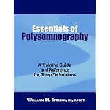 Essentials of Polysomnography: A Training Guide and Reference for Sleep Technicians