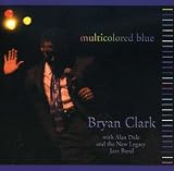 Bryan Clark - Multicolored Blue (Audio CD) - B000SH3SMC
