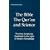 The Bible, The  Qur'an and Sciece: The Holy Scriptures Examined in the Light of Modern Knowledge