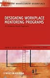 Designing Workplace Mentoring Programs: An Evidence-Based Approach (TMEZ - Talent Management Essentials) Reviews
