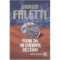 Fuori da un evidente destino