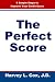 The Perfect Score: 6 Simple Steps to Improve Your Credit Score