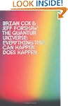The Quantum Universe: Everything that...