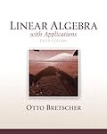 Linear Algebra with Applications, 5th Edition