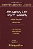 State aid policy in the European Community : principles and practice