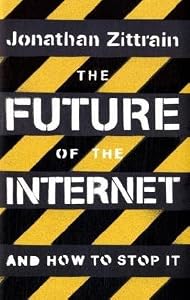 Cover of "The Future of the Internet: And... Cover of "The Future of the Internet: And...
