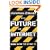 The Future of the Internet: And How to Stop it