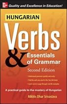 Hungarian Verbs & Essentials of Grammar 2E.: v. 2 - Pt. E (Verbs and Essentials of Grammar Series)