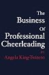 The Business of Professional Cheerleading
