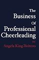 The Business of Professional Cheerleading