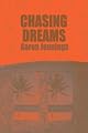 Chasing Dreamsby Aaron Jennings