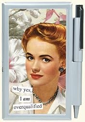 Anne Taintor why yes I am overqualified Note Pad Case