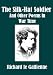 Search : The Silk-Hat Soldier, And Other Poems in War Time
