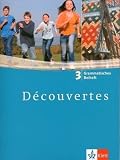 D&eacute;couvertes 3. Fit f&uuml;r Tests und Klassenarbeiten. Arbeitsheft mit CD-ROM: TEIL 3 - Gerard Alamargot