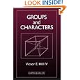 Groups and Characters by Victor E. Hill