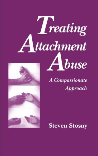 treating attachment abuse a compassionate approach
