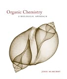 Organic Chemistry: A Biological Approach (with CengageNOW Printed Access Card)