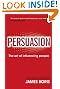 Persuasion: The Art of Influencing People