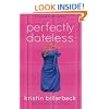 Perfectly Dateless: A Universally Misunderstood Novel