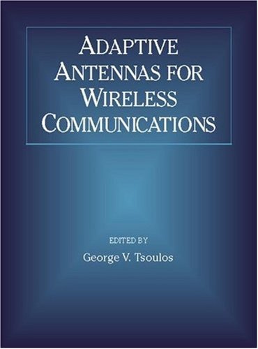 Adaptive Antennas for Wireless Communications