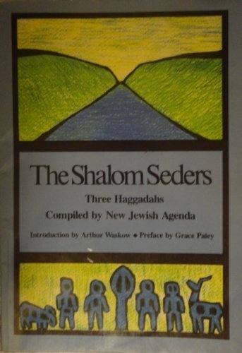 Shalom Seders: Three Haggadahs
