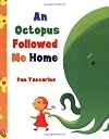 An Octopus Followed Me Home