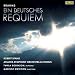 Music : Brahms - Ein Deutsches Requiem