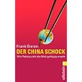 Der China-Schock: Wie Peking sich die Welt gef�gig macht
