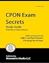 CPON Exam Secrets Study Guide: CPON Test Review for the ONCC Certified Pediatric Oncology Nurse Exam