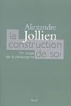 La Construction de soi: Un usage de l...