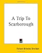 A Trip To Scarborough