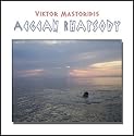 AEGEAN RHAPSODY: Brand-New Greek Bouzouki & Mediterranean World Music CD; Lyrical, Simple, Wonderful Songs & Instrumentals; featuring Zorba's Trance & Russian Sirtaki