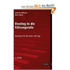 Einstieg in die F�hrungsrolle: Praxisbuch f�r die ersten 100 Tage