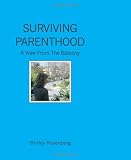 Surviving Parenthood: A View From The Balcony