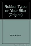 Rubber tyres on your bike