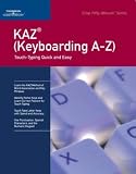 KAZ ( Keyboarding A-Z): Touch-Typing Quick And Easy (Crisp Fifty-Minute)