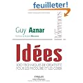 Id�es : 100 techniques de cr�ativit� pour les produire et les g�rer