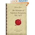 The Memoirs of Napoleon Bonaparte, Vol. 1 of 2 (Forgotten Books) by Louis Antoine Fauvelet de Bourrienne