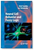 Neural Cell Behavior and Fuzzy Logic: The Being of Neural Cells and Mathematics of Feeling