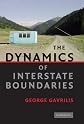The dynamics of interstate boundaries