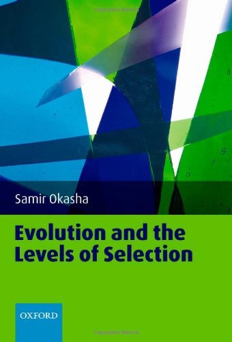 Evolution and the Levels of Selection, by Samir Okasha