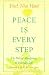 Books : Peace is Every Step: The Path of Mindfulness in Everyday Life