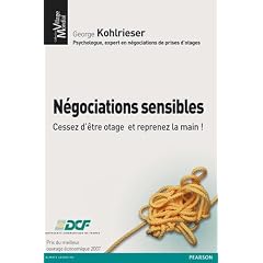 N�gociations sensibles : Cessez d'�tre otage et reprenez la main
